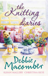 бесплатно читать книгу The Knitting Diaries: The Twenty-First Wish / Coming Unravelled / Return to Summer Island автора Debbie Macomber