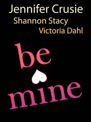 бесплатно читать книгу Be Mine: Sizzle / Too Fast to Fall / Alone with You автора Victoria Dahl