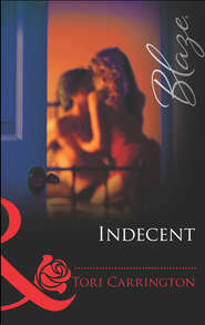 бесплатно читать книгу Indecent автора Tori Carrington