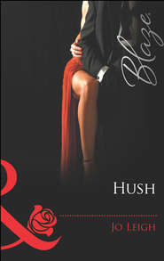 бесплатно читать книгу Hush автора Jo Leigh