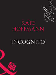 бесплатно читать книгу Incognito автора Kate Hoffmann