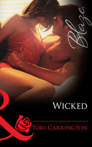 бесплатно читать книгу Wicked автора Tori Carrington