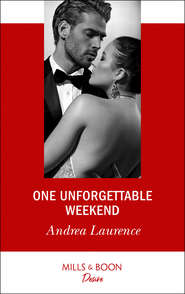 бесплатно читать книгу One Unforgettable Weekend автора Andrea Laurence