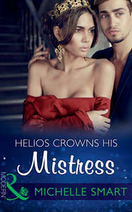 бесплатно читать книгу Helios Crowns His Mistress автора Мишель Смарт