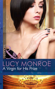 бесплатно читать книгу A Virgin for His Prize автора Люси Монро