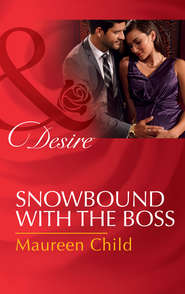 бесплатно читать книгу Snowbound With The Boss автора Maureen Child