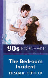бесплатно читать книгу The Bedroom Incident автора Elizabeth Oldfield