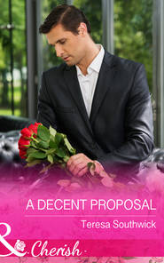 бесплатно читать книгу A Decent Proposal автора Teresa Southwick