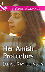 бесплатно читать книгу Her Amish Protectors автора Janice Johnson