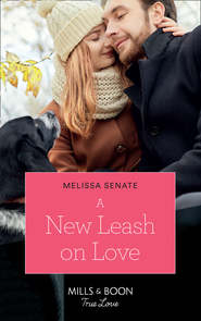 бесплатно читать книгу A New Leash On Love автора Melissa Senate