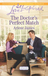 бесплатно читать книгу The Doctor's Perfect Match автора Arlene James