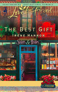 бесплатно читать книгу The Best Gift автора Irene Hannon