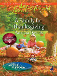 бесплатно читать книгу A Family for Thanksgiving автора Patricia Davids