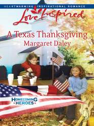 бесплатно читать книгу A Texas Thanksgiving автора Margaret Daley