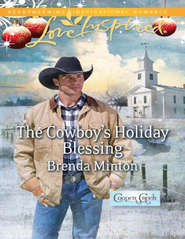 бесплатно читать книгу The Cowboy's Holiday Blessing автора Brenda Minton