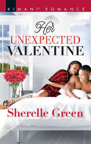 бесплатно читать книгу Her Unexpected Valentine автора Sherelle Green