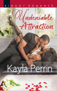 бесплатно читать книгу Undeniable Attraction автора Kayla Perrin