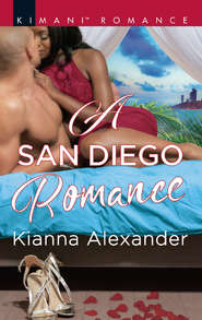 бесплатно читать книгу A San Diego Romance автора Kianna Alexander