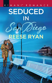бесплатно читать книгу Seduced In San Diego автора Reese Ryan
