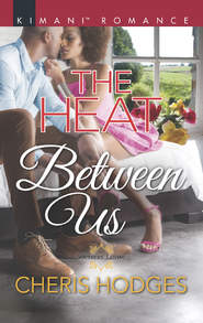 бесплатно читать книгу The Heat Between Us автора Cheris Hodges