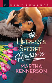 бесплатно читать книгу The Heiress's Secret Romance автора Martha Kennerson