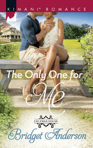 бесплатно читать книгу The Only One For Me автора Bridget Anderson