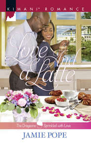 бесплатно читать книгу Love And A Latte автора Jamie Pope