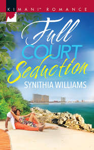 бесплатно читать книгу Full Court Seduction автора Synithia Williams