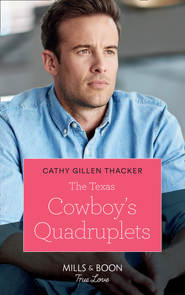 бесплатно читать книгу The Texas Cowboy's Quadruplets автора Cathy Thacker