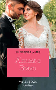 бесплатно читать книгу Almost A Bravo автора Christine Rimmer