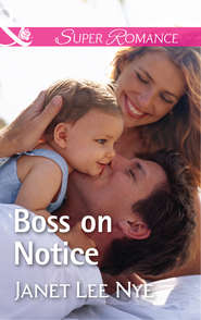 бесплатно читать книгу Boss On Notice автора Janet Nye