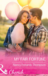 бесплатно читать книгу My Fair Fortune автора Nancy Thompson