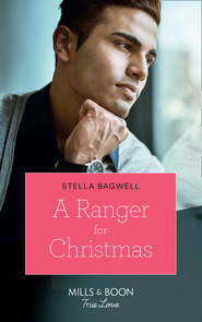 бесплатно читать книгу A Ranger For Christmas автора Stella Bagwell