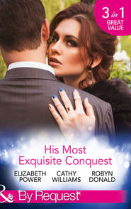 бесплатно читать книгу His Most Exquisite Conquest: A Delicious Deception / The Girl He'd Overlooked / Stepping out of the Shadows автора Кэтти Уильямс