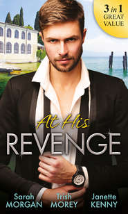 бесплатно читать книгу At His Revenge: Sold to the Enemy / Bartering Her Innocence / Innocent of His Claim автора Trish Morey