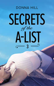 бесплатно читать книгу Secrets Of The A-List автора Donna Hill