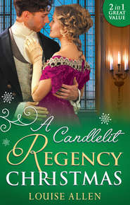 бесплатно читать книгу A Candlelit Regency Christmas: His Housekeeper's Christmas Wish автора Louise Allen