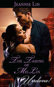 бесплатно читать книгу The Taming of Mei Lin автора Jeannie Lin