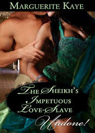 бесплатно читать книгу The Sheikh's Impetuous Love-Slave автора Marguerite Kaye