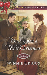 бесплатно читать книгу Once Upon A Texas Christmas автора Winnie Griggs