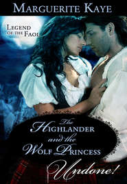 бесплатно читать книгу The Highlander And The Wolf Princess автора Marguerite Kaye
