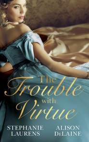 бесплатно читать книгу The Trouble with Virtue: A Comfortable Wife / A Lady By Day автора Stephanie Laurens