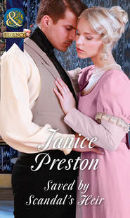 бесплатно читать книгу Saved By Scandal's Heir автора Janice Preston