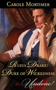 бесплатно читать книгу Rufus Drake: Duke of Wickedness автора Кэрол Мортимер