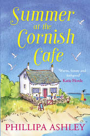 бесплатно читать книгу Summer at the Cornish Cafe: The perfect summer romance for 2018  автора Phillipa Ashley