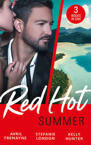бесплатно читать книгу Red-Hot Summer: The Millionaire's Proposition / The Tycoon's Stowaway / The Spy Who Tamed Me автора Kelly Hunter
