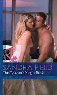 бесплатно читать книгу The Tycoon's Virgin Bride автора Sandra Field