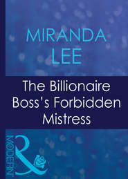 бесплатно читать книгу The Billionaire Boss's Forbidden Mistress автора Miranda Lee