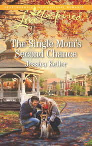 бесплатно читать книгу The Single Mom's Second Chance автора Jessica Keller