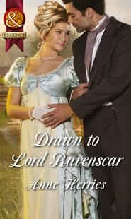 бесплатно читать книгу Drawn to Lord Ravenscar автора Anne Herries